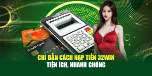 Nạp Tiền 32Win
