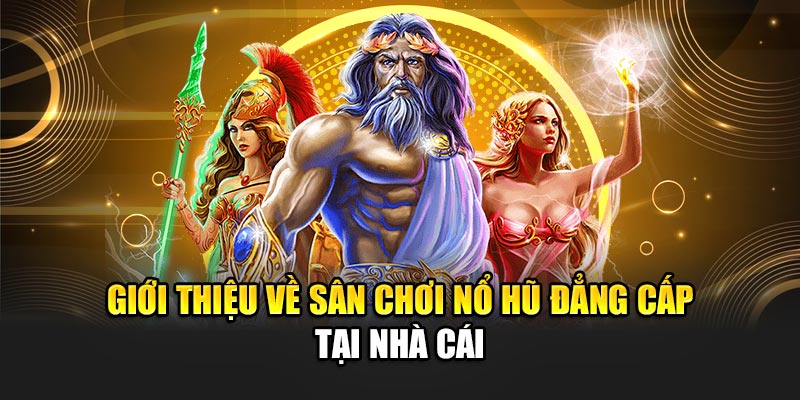 Giới thiệu về sân chơi nổ hũ đẳng cấp tại 32Win