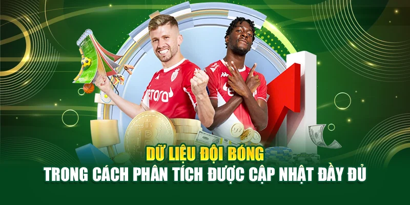 Dữ liệu đội bóng trong cách phân tích được cập nhật đầy đủ