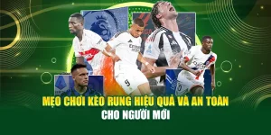 Mẹo Chơi Kèo Rung