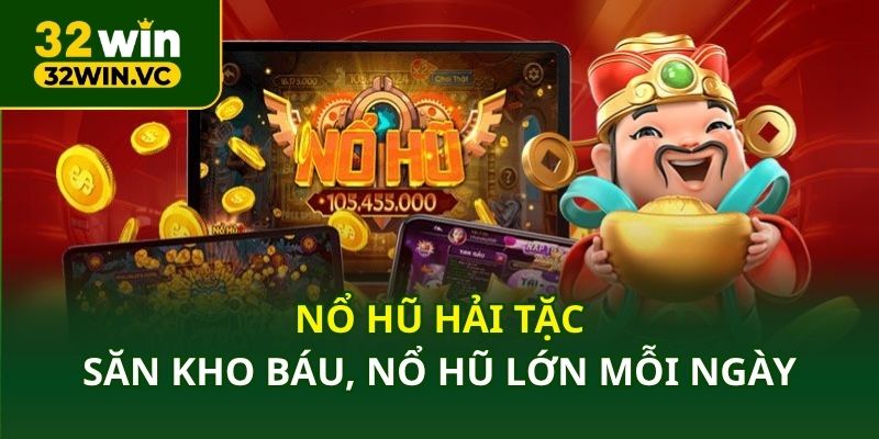 Nổ Hũ Hải Tặc – Săn kho báu, nổ hũ lớn mỗi ngày