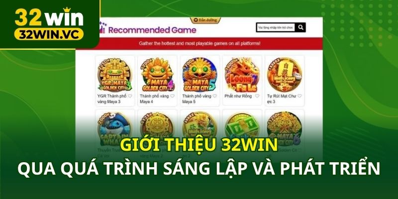 Giới thiệu 32Win qua quá trình sáng lập và phát triển
