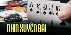 Học cách nhìn xuyên lá bài